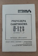 Instrukcja użytkowania przyczepy campingowej Niewiadów N-126,oryginał1979r.