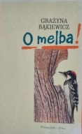 O melba! Bąkiewicz
