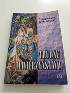 Trudne macierzyństwo Małgorzata Kościelska