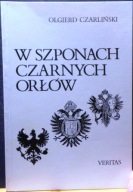 W szponach Czarnych Orłów (Refleksje nieortodoksyjne o rozbierze Polski) 89
