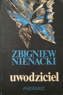 Uwodziciel Zbigniew Nienacki - powieść erotyczna, romans, sztuka uwodzenia