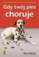 Gdy twój pies choruje Nico Maritz ksiazka