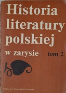 Historia literatury polskiej w zarysie tom 2 Praca zbiorowa
