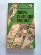 ŚPIEW CZARNEGO KOGUTA - Bogusław Rajchert