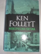 Niebezpieczna fortuna Ken Follett