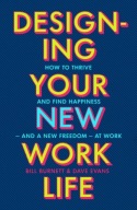 Designing Your New Work Life: The #1 New York Times bestseller