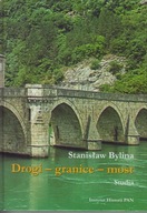 Drogi - granice - most. Studia o przestrzeni publicznej i sakralnej ; jn