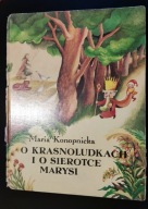 O krasnoludkach i o sierotce Marysi Maria Konopnicka