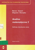 Analiza matematyczna 2. Definicje, twierdzenia, wzory Gewert Skoczylas