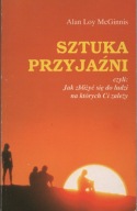 Sztuka Przyjaźni Alan Loy McGinnis