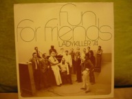 LADY KILLER `74 FUN FOR FRIENDS 1974r.
