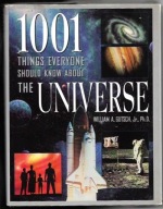 1001 THINGS EVERYONE SHOULD KNOW about the UNIVERSE William A GUTSCH Jr PhD