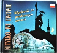 TYLKO WE LWOWIE - Wycieczki po pradawnym mieście