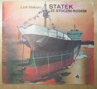 Lech Niekrasz - Statek ze stoczni rodem
