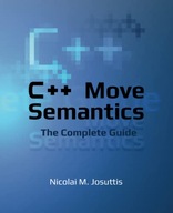 C++ Move Semantics - The Complete Guide: First Edition Josuttis, Nicolai M.