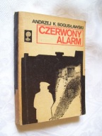 CZERWONY ALARM - BOGUSŁAWSKI