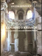 Zapomnij o Kresach Lucyna Kulińska