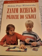 ZANIM DZIECKO PÓJDZIE DO SZKOŁY /H.PRUS-WIŚNIEWSKA BDB-