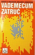 Vademecum Zatruć R. Dreisbach W. Robertson TOKSYKOLOGIA KLINICZNA TRUCIZNY