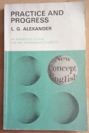 Practice and progress L. G. Alexander