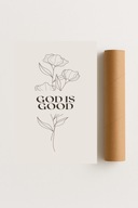 Plakat bez ramy 40x50cm God Is Good Wiara Nadzieja Napis Minimalizm Design
