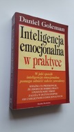 INTELIGENCJA EMOCJONALNA W PRAKTYCE - Goleman