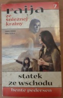 Raija t. 7 Statek ze wschodu Bente Pedersen