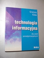 Technologia informacyjna. Grażyna Koba