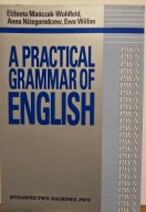 A Practical Grammar of English A. Niżegorodcew, E. Mańczak , Ewa Willim