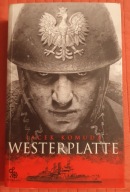WESTERPLATTE Jacek Komuda FABRYKA SŁÓW 2019r. WYDANIE PIERWSZE II WOJNA ŚW.