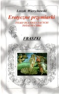 Erotyczne przymiarki. Fraszki. Leszek Wierzchowski - autograf autora