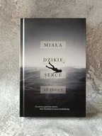 Miała dzikie serce Atticus