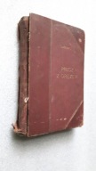 PRECZ Z OREZEM ! Historya prawdziwa Tom 1/2 - Suttner (1898)