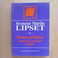Lipset - Homo politicus - Społeczne podstawy polityki