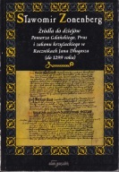 Źródła do dziejów Pomorza Gdańskiego, Prus i zakonu krzyżackiego ; jak nowa