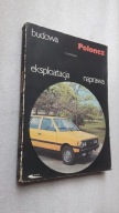 POLONEZ Budowa eksploatacja naprawa - Morawski (1987)