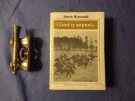 Cóżeś ty za pani... Jerzy Korczak