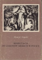 Rekrutacja do zakonów męskich w Polsce w końcu XVI i w pierwszej poł. XVII