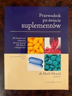 Przewodnik po świecie suplementów Mark Moyad