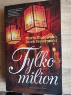Maria Ulatowska - Tylko milion