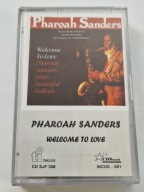 Pharoah Sanders – Welcome To Love