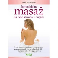 Samodzielny masaż na bóle stawów i mięśni. Proste ksiazka