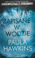 Zapisane w wodzie Paula Hawkins