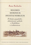 Regimen, Dominium, Societas Nobilium Anna Sochacka