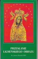 PRZESŁANIE LICHEŃSKIEGO OBRAZU KUMALA JANUSZ