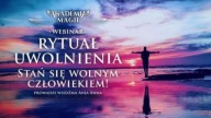 AM Rytuał Uwolnienia - Stań się wolnym człowiekiem! Webinar z Rytuałem