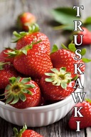 BANER SPRZEDAŻ TRUSKAWEK TRUSKAWKI TRUSKAWKA 120X80 F