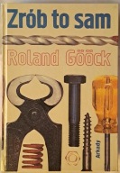 Zrób to sam - Roland Gööck