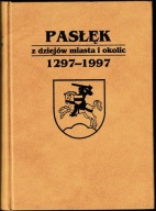 Pasłęk z dziejów miasta i okolic 1297-1997