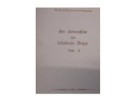 2x Sto dowodów na istnienie Boga t 1 2 ks dr Zbigniew J Kraszewski tom i ii